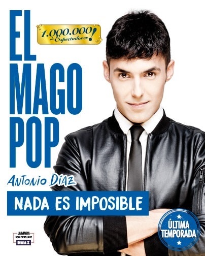Entradas , Nada es Imposible - El Mago Pop Madrid *