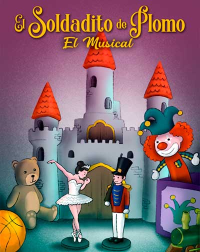 El Soldadito De Plomo El Musical En Madrid Entradas El Corte