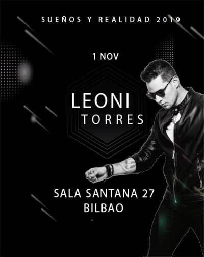 Concierto Leoni Torres. Sueños y Realidad en Vizcaya