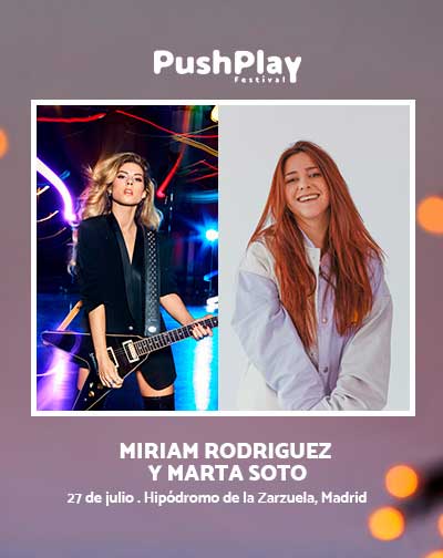 Concierto Miriam Rodriguez y Marta Soto - PushPlay Festival en Madrid