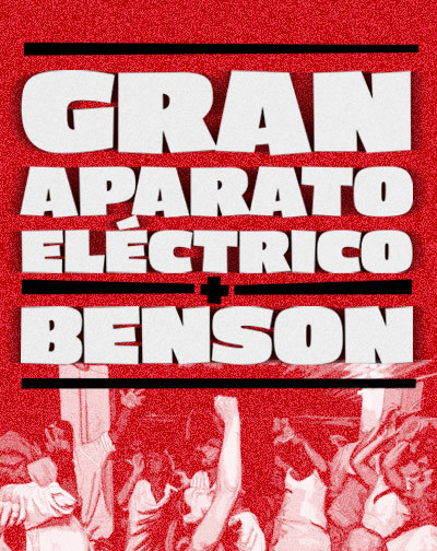Concierto Benson + Gran Aparato Eléctrico en Madrid