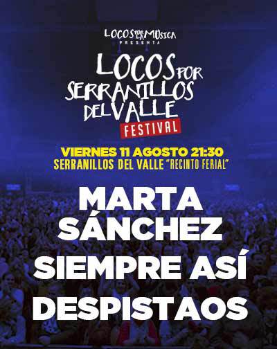 Concierto Locos Serranillos del Valle con Marta Sánchez, Siempre Así y Despistaos en Madrid