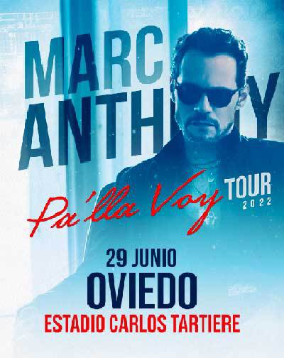 Concierto Marc Anthony Pa'lla Voy Tour 2022 en Asturias