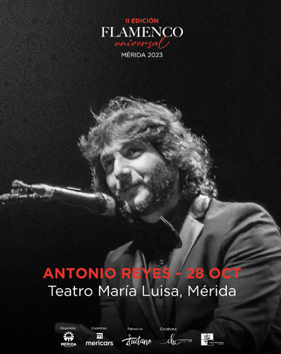 Concierto Antonio Reyes - II Edición Flamenco Universal, Mérida en Badajoz
