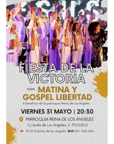 Concierto Fiesta de la Victoria con Matina Gospel y Libertad en Madrid