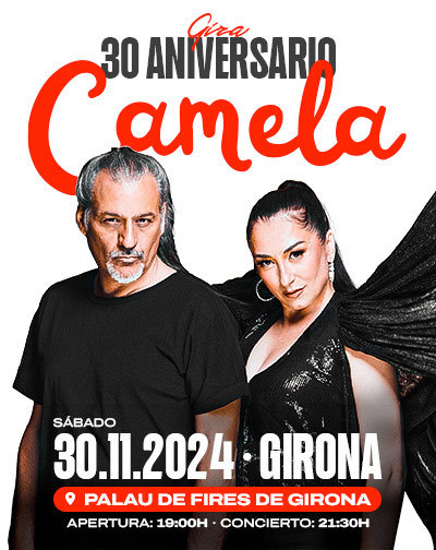 Concierto Camela   Gira 30 Aniversario En Girona | Entradas El Corte Inglés