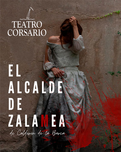 El Alcalde de Zalamea - Teatro Corsario - XXXIX Festival de Teatro y Danza Castillo de Niebla en Huelva