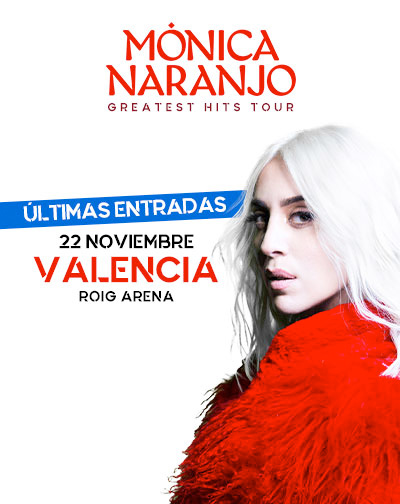 Concierto Mónica Naranjo - Greatest Hits Tour en Valencia/Valéncia