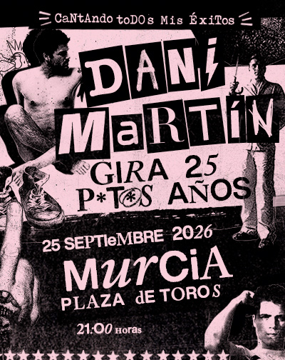 Concierto Dani Martín - Gira 25 P*t*s Años en Murcia