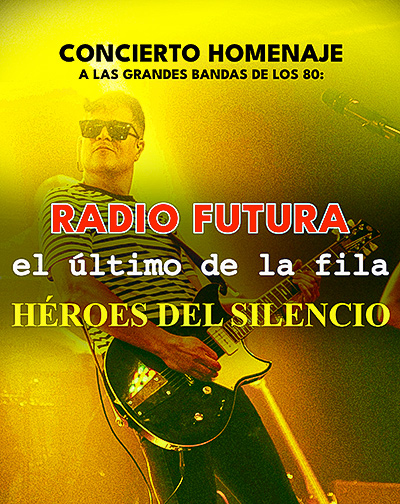 Concierto Tributo a Radio Futura, El Último de la Fila y Héroes del Silencio en Barcelona
