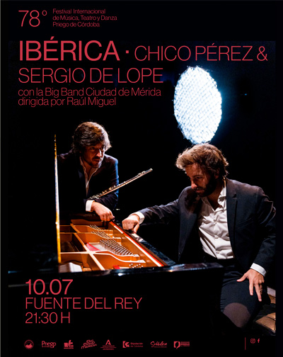 Concierto Ibérica - Chico Pérez & Sergio de Lope - 78 Festival Internacional de Música Teatro y Danza de Priego de Córdoba