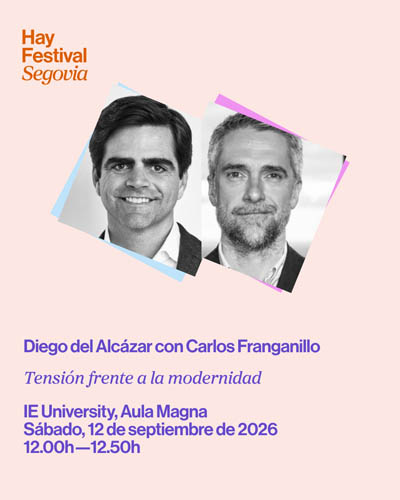 Tensión Frente a la Modernidad – Hay Festival Segovia 2026