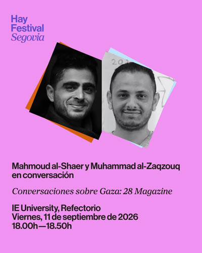Entradas Conversaciones sobre Gaza: 28 Magazine - Hay Festival Segovia 2026