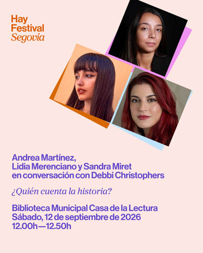 ¿Quien Cuenta la Historia? – Hay Festival Segovia 2026