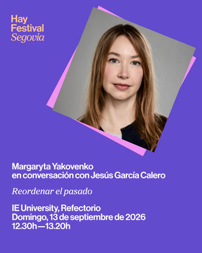 Reordenar el Pasado – Hay Festival Segovia 2026