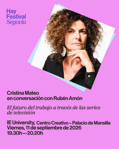 El Futuro del Trabajo a través de las Series de Televisión – Hay Festival Segovia 2026