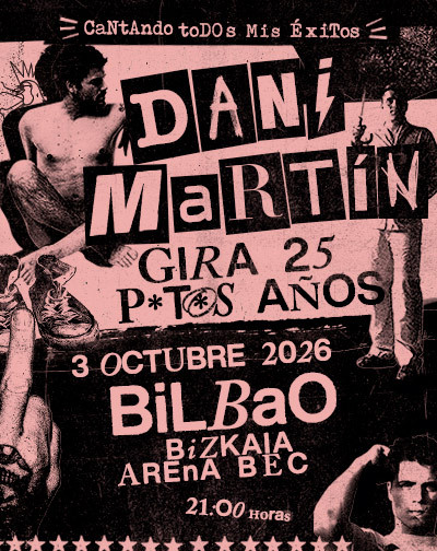 Concierto Dani Martín - Gira 25 P*t*s Años en Vizcaya
