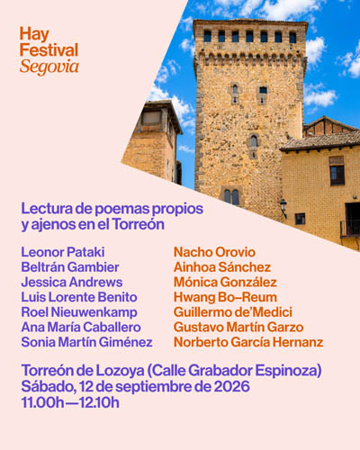 Lectura poemas propios y ajenos en el Torreón – Hay Festival Segovia 2026
