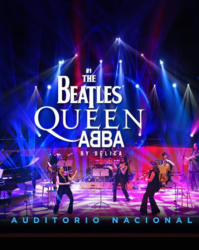 Abba, Queen & The Beatles by Délica en Auditorio Nacional de Madrid